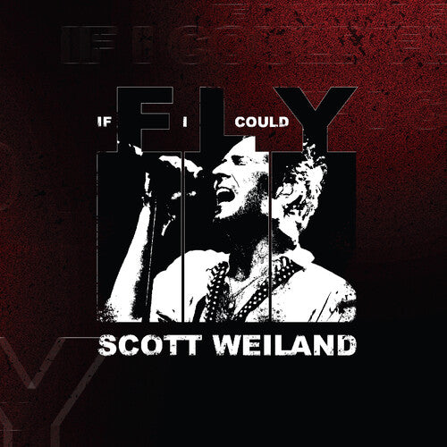Scott Weiland, If I Could Fly (RSD) (Mint (M)) (7" Single)