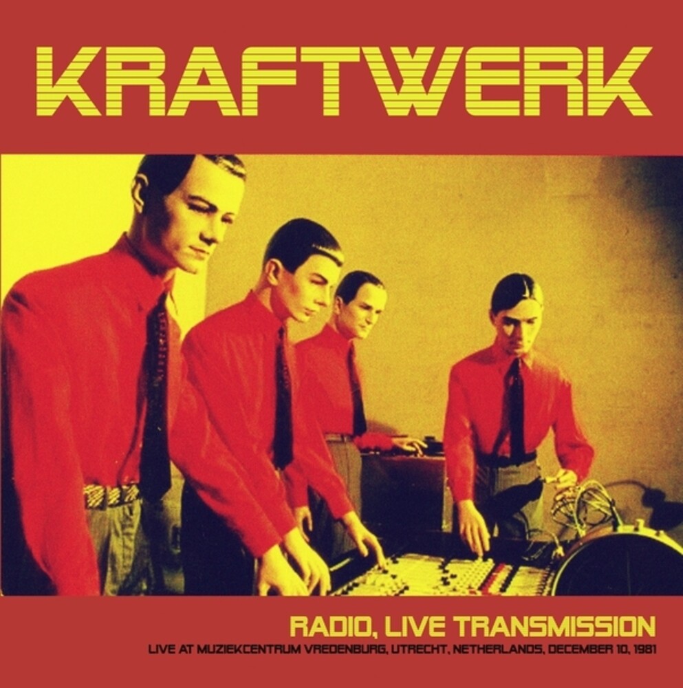 the album cover for Kraftwerk - Radio Live Transmission: Live At Muziekcentrum