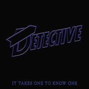 the album cover for Detective - It Takes One To Know One [Purple Colored Vinyl]