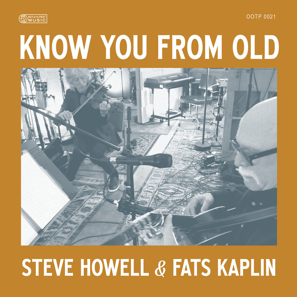 the album cover for Steve Howell  / Kaplan,Fats - Know You From Old
