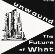 the album cover for Unwound - Future Of What [Colored Vinyl] (Ylw) (Can)