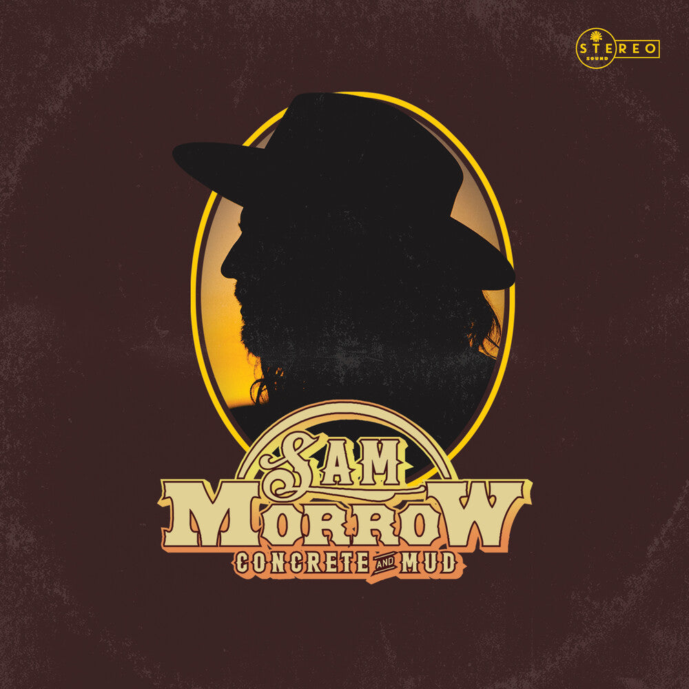 the album cover for Sam Morrow - Concrete and Mud [Golden Highway Colored Vinyl]