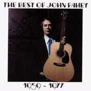 the album cover for John Fahey - The Best Of John Fahey 1959-1977