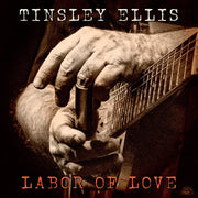 the album cover for Tinsley Ellis - Labor Of Love [Colored Vinyl]