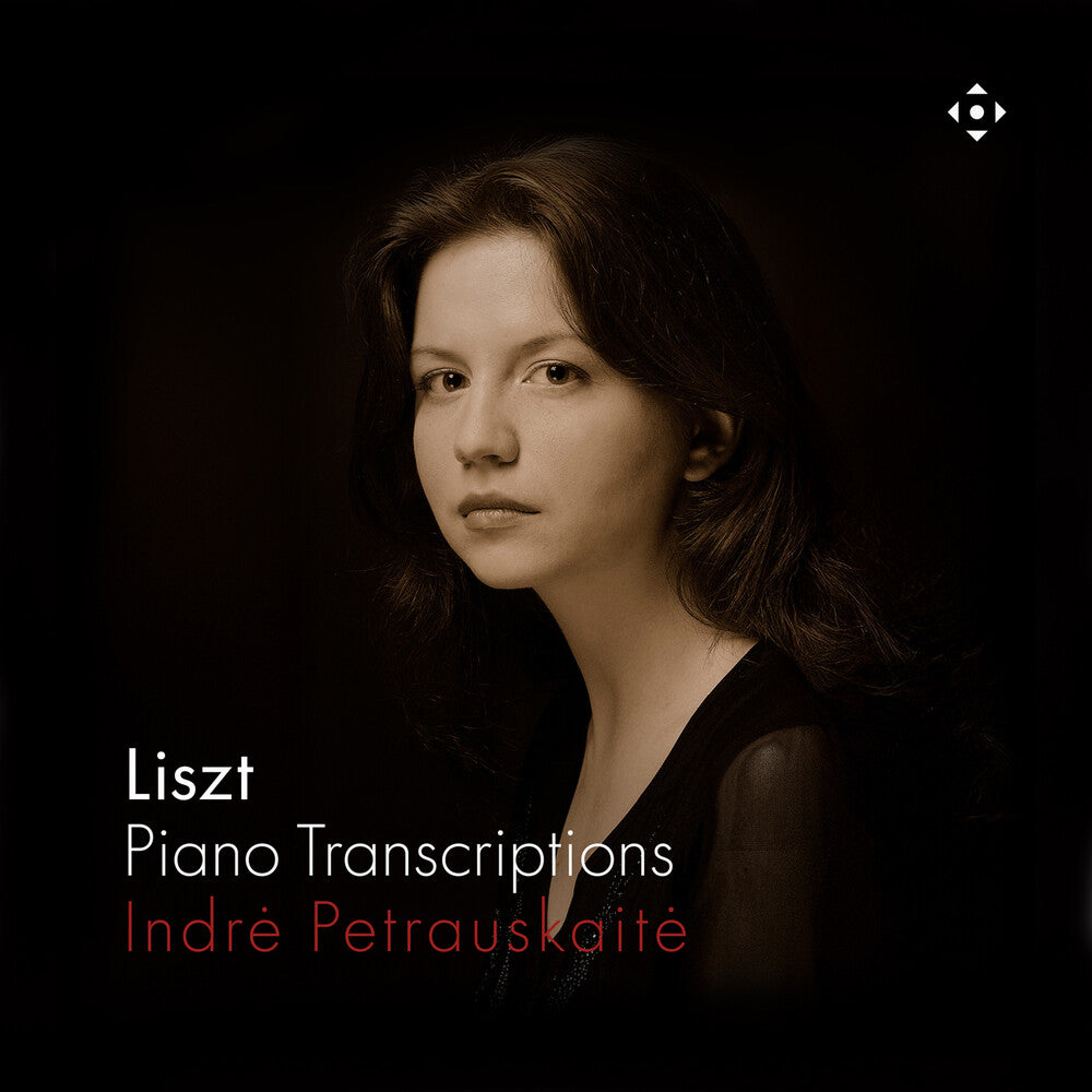 the album cover for Indre Petrauskaite - Liszt: Pno Transcriptions