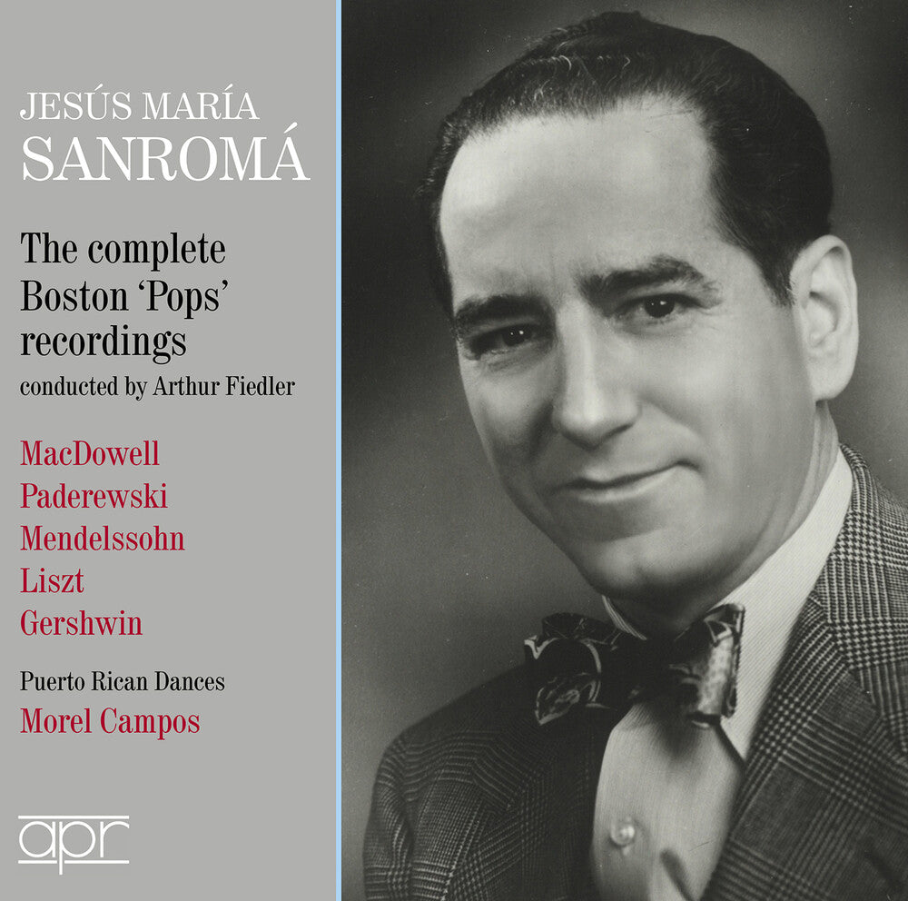 the album cover for Jesus Sanroma  Maria - Jesus Maria Sanroma - Complete Boston Pops