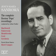 the album cover for Jesus Sanroma  Maria - Jesus Maria Sanroma - Complete Boston Pops