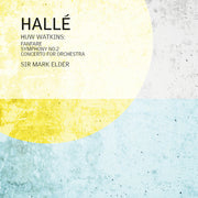 the album cover for Halle - Huw Watkins: Fanfare For The Halle Sym No. 2 & Con