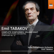 the album cover for Sofia Philharmonic Orchestra - Emil Tabakov: Complete Syms Vol. 8