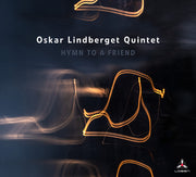 the album cover for Oskar Lindberget  Quintet - Hymn To A Friend (Uk)
