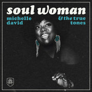 the album cover for Michelle David  & The True-Tones - Soul Woman