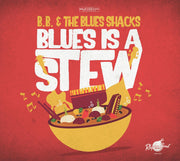the album cover for B.B. & The Blue Shacks - Blues Is A Stew