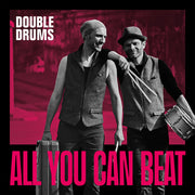 the album cover for Double Drums - All You Can Beat
