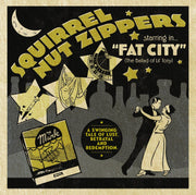 the album cover for Squirrel Nut Zippers - Squirrel Nut Zippers Starring In Fat City