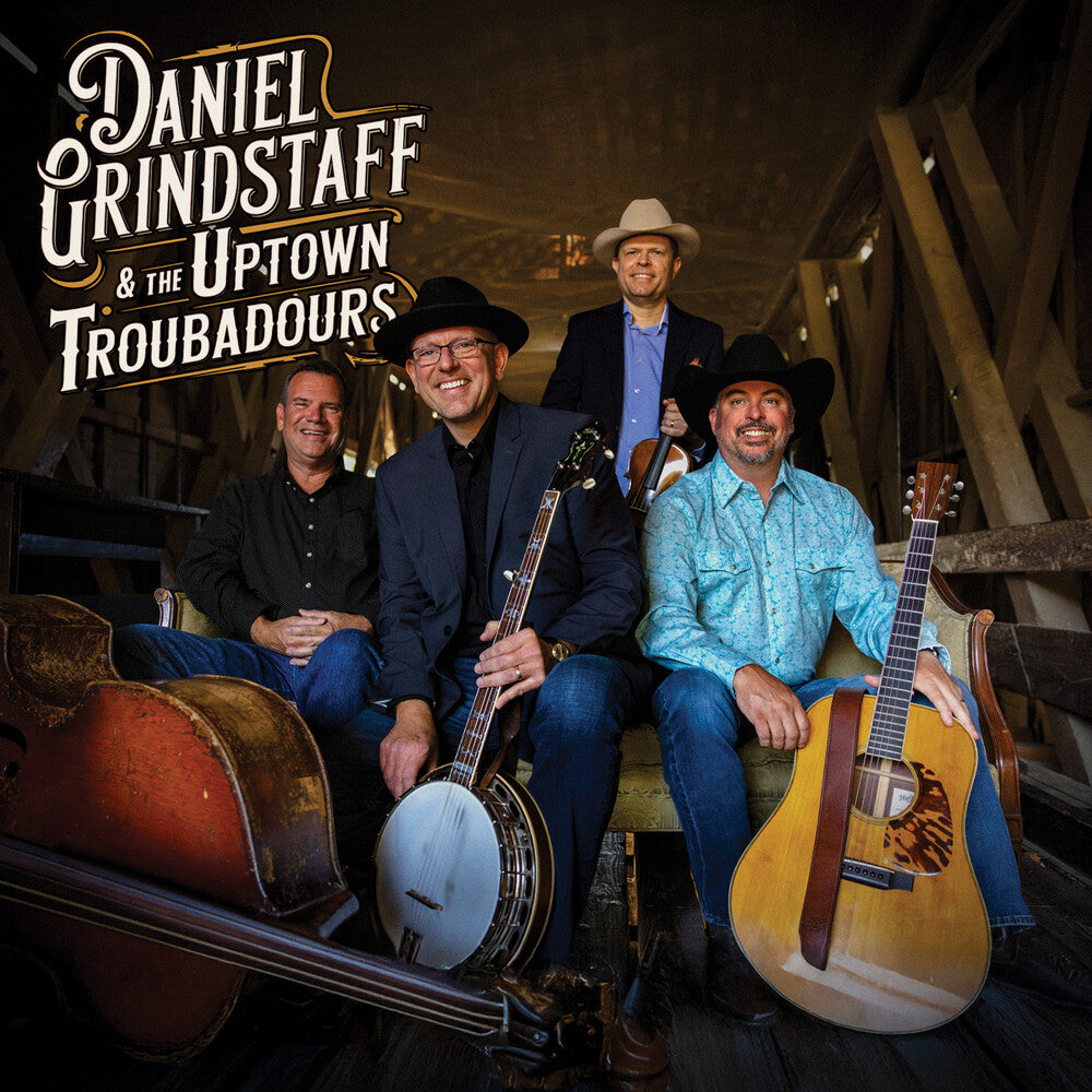 the album cover for Daniel Grindstaff - Daniel Grindstaff & The Uptown Troubadours