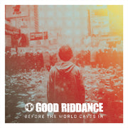 the album cover for Good Riddance - Before The World Caves In