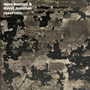the album cover for Dave Burrell  / Liebman,David - Reservoir (Gate)