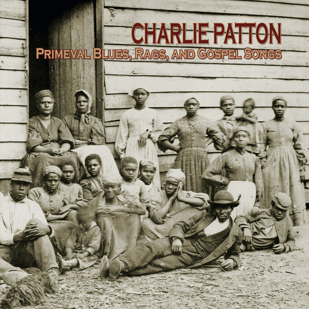 the album cover for Charlie Patton - Primeval Blues, Rags, & Gospel Songs [RSD 2026]