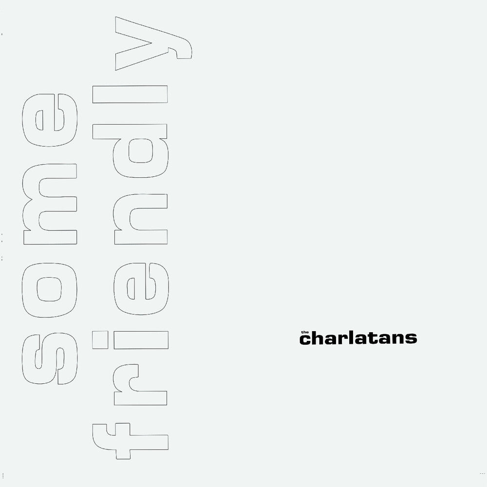 the album cover for Charlatans Uk - Some Friendly 35th Anniversary Edition