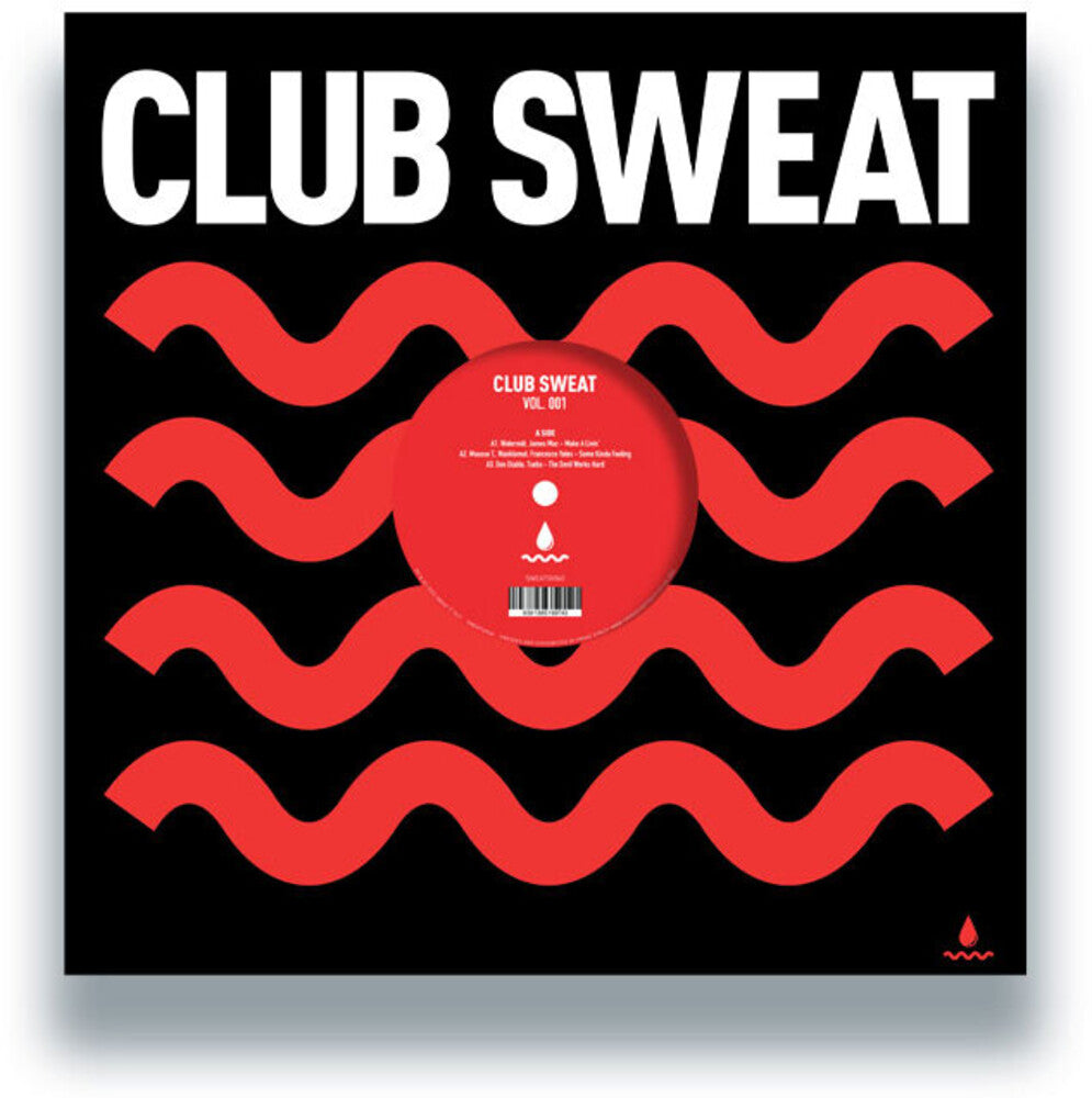 the album cover for Club Sweat Vol. 001 / Various - Club Sweat Vol. 001 / Various