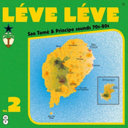 the album cover for Leve Leve 2: Sao Tome & Principe Sounds 70s-80s - Leve Leve 2: Sao Tome & Principe Sounds 70s-80s