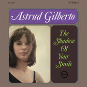 the album cover for Astrud Gilberto - Shadow Of Your Smile [180 Gram]