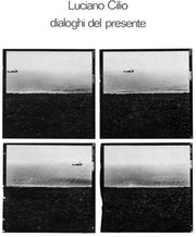 the album cover for Luciano Cilio - Dialoghi Del Presente