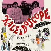 the album cover for Kaleidoscope - Hang Out / Colours (Ep)