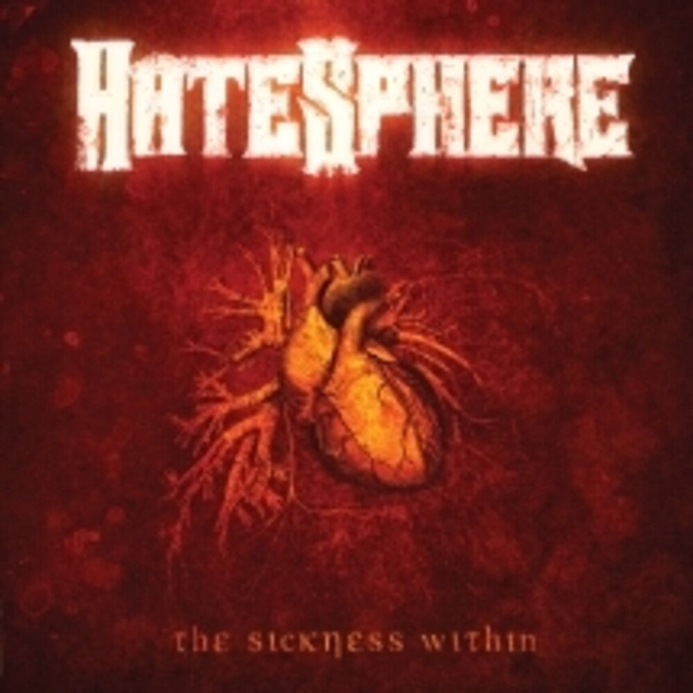 the album cover for Hatesphere - Sickness Within (Reissue 2026) [Reissue]