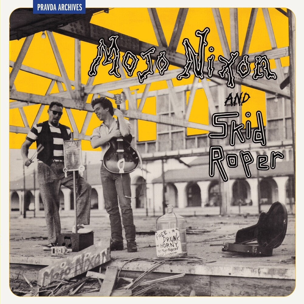 the album cover for Mojo Nixon  / Roper,Skip - Mojo Nixon And Skid Roper [Remastered] [Reissue]