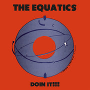 the album cover for Equatics - Doin' It (Blue) [Colored Vinyl] [Reissue]