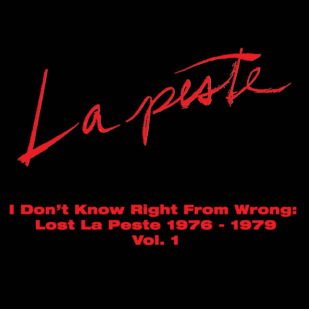 the album cover for La Peste - I Don't Know Right From Wrong: Lost La Peste