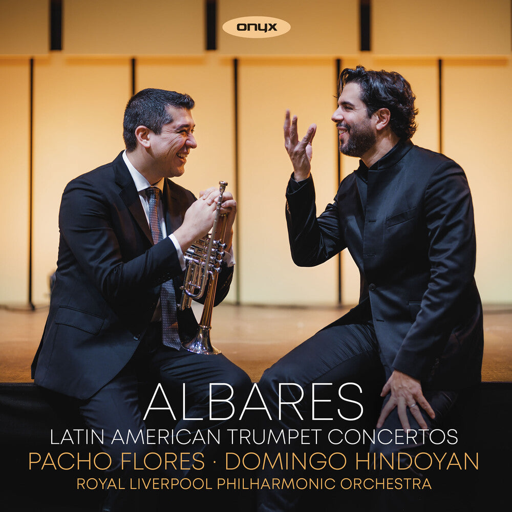 the album cover for Florez, Pacho / Royal Liverpool Philharmonic - Albares - Latin American Trumpet Concertos