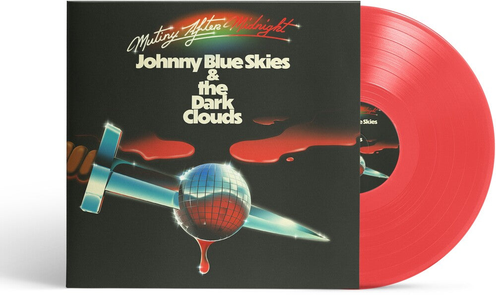 the album cover for Johnny Blue Skies & the Dark Clouds - Mutiny After Midnight [Indie Exclusive Translucent Red]
