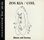 the album cover for Zos Kia / Coil - Silence & Secrecy