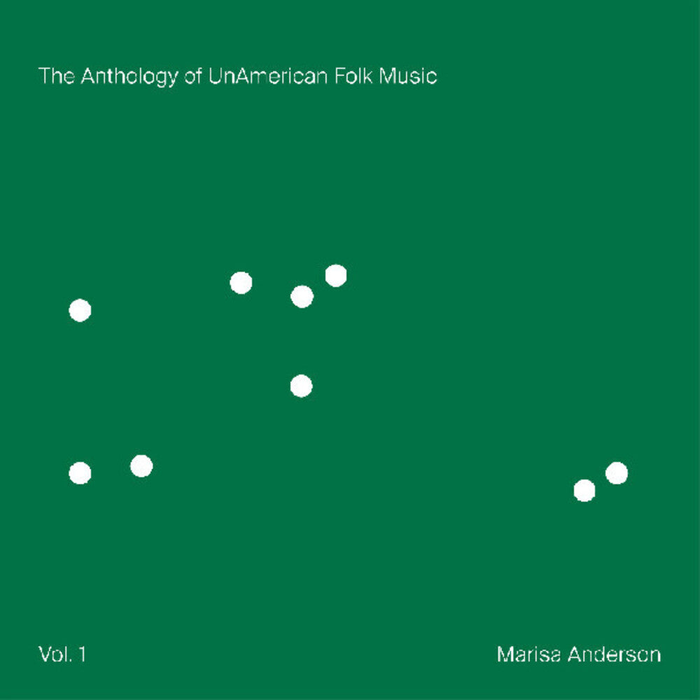 the album cover for Marisa Anderson - Anthology Of Unamerican Folk Music [Download Included]