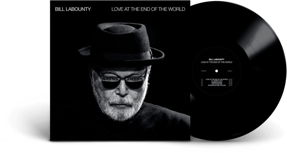 the album cover for Bill Labounty - Love At The End Of The World [Indie Exclusive] [Indie Exclusive]