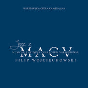 the album cover for Filip Wojciechowski - Jazz Z Macv - Mozart's Pno Cons With Jazz