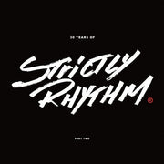 the album cover for 30 Years Of Strictly Rhythm 2 - 30 Years Of Strictly Rhythm Pt. 2 / Various