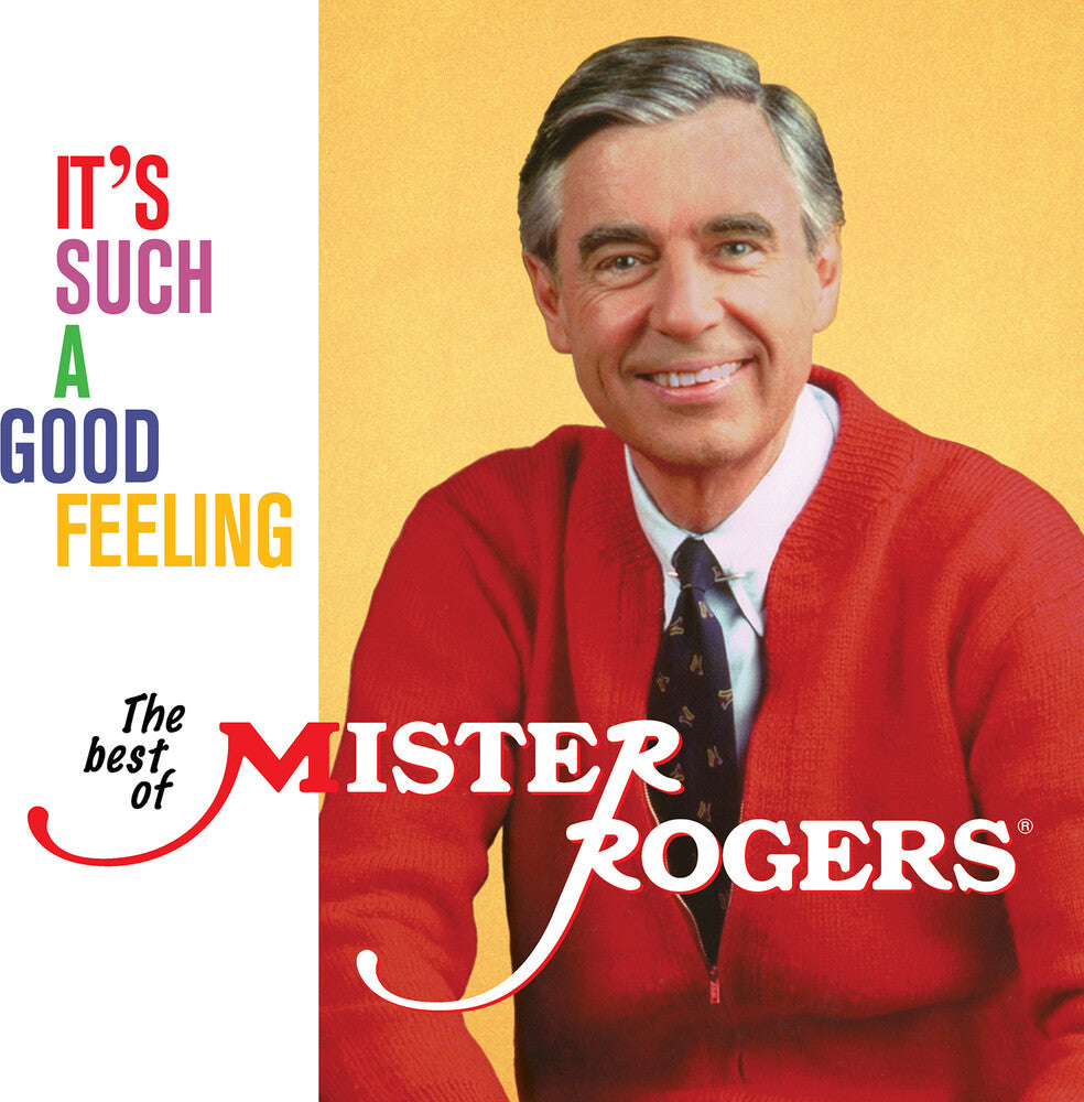 the album cover for Mister Rogers - It's Such A Good Feeling: The Best Of Mister (Ylw)
