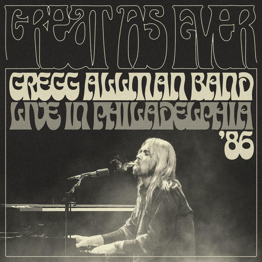 the album cover for Gregg Allman  Band - Great As Ever: Live In Philadelphia (1-11-86)