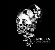 the album cover for Ekmeles - Nonsongs