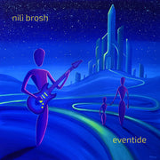 the album cover for Nili Brosh - Eventide
