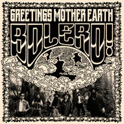the album cover for Bolero! - Greetings Mother Earth