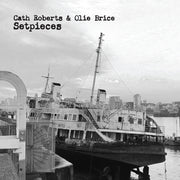 the album cover for Cath Roberts - Setpieces