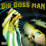 the album cover for Big Boss Man - Join The Jet Set