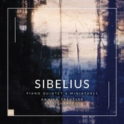 the album cover for Annika Treutler  & Aris Quartett - Sibelius: Piano Quintet & Miniatures