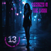 the album cover for Council Of Thirteen - Secrets In The Dark [Deluxe] [With Booklet]