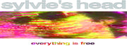 the album cover for Sylvie's Head - Everything Is Free