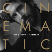 the album cover for Groban, Josh - Cinematic